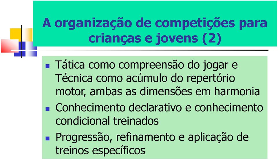 as dimensões em harmonia Conhecimento declarativo e conhecimento