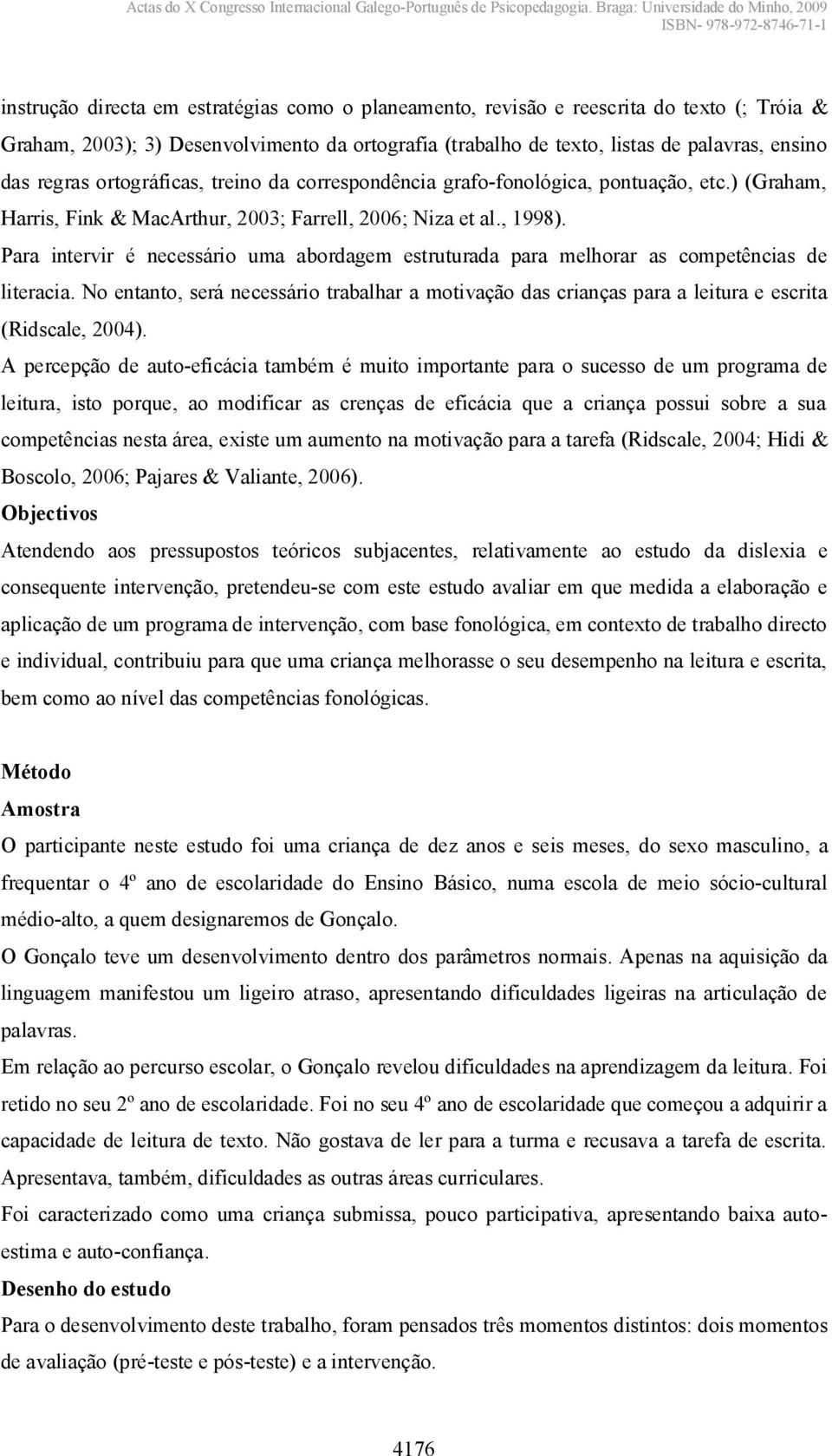 Para intervir é necessário uma abordagem estruturada para melhorar as competências de literacia.