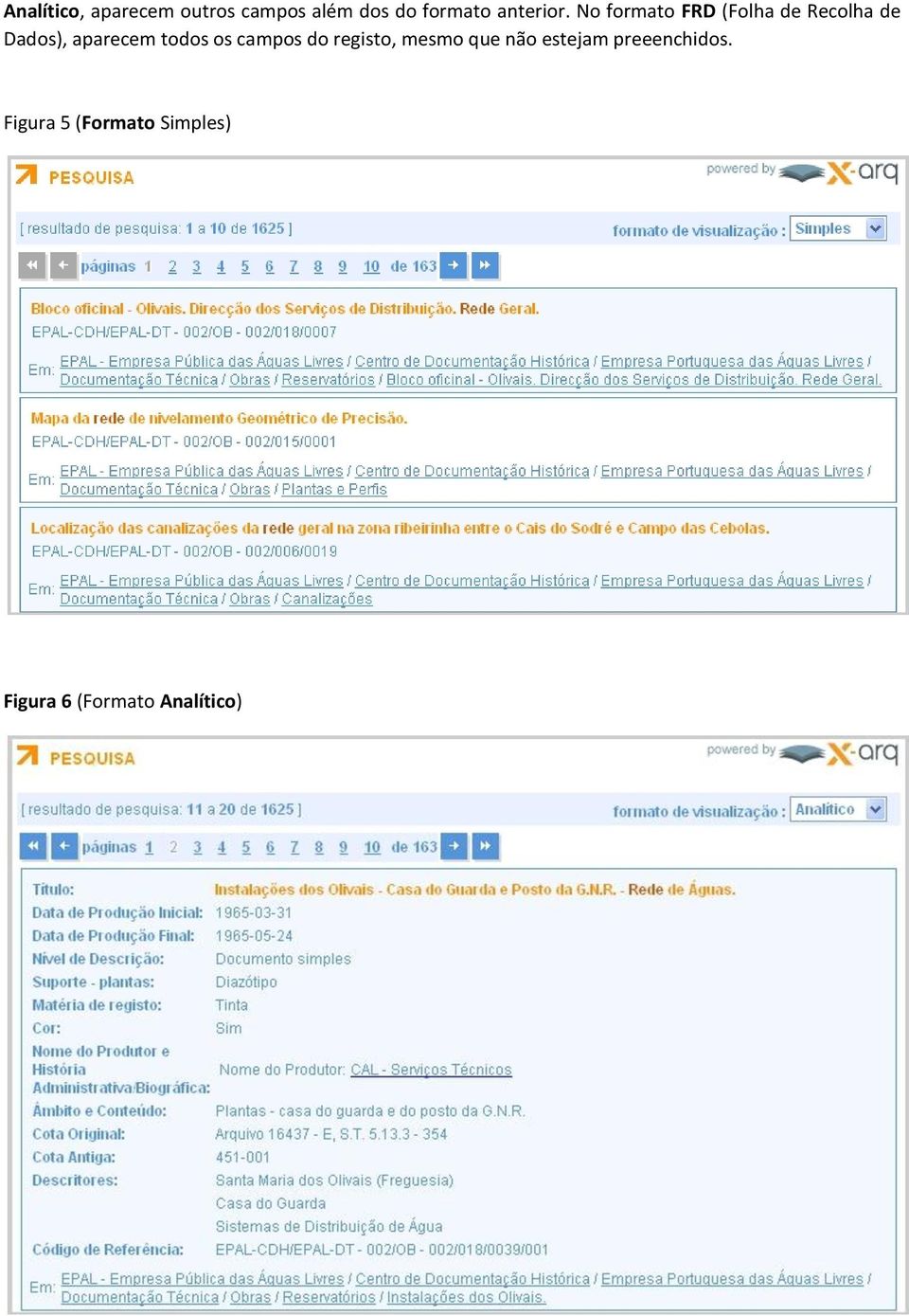 No formato FRD (Folha de Recolha de Dados), aparecem todos