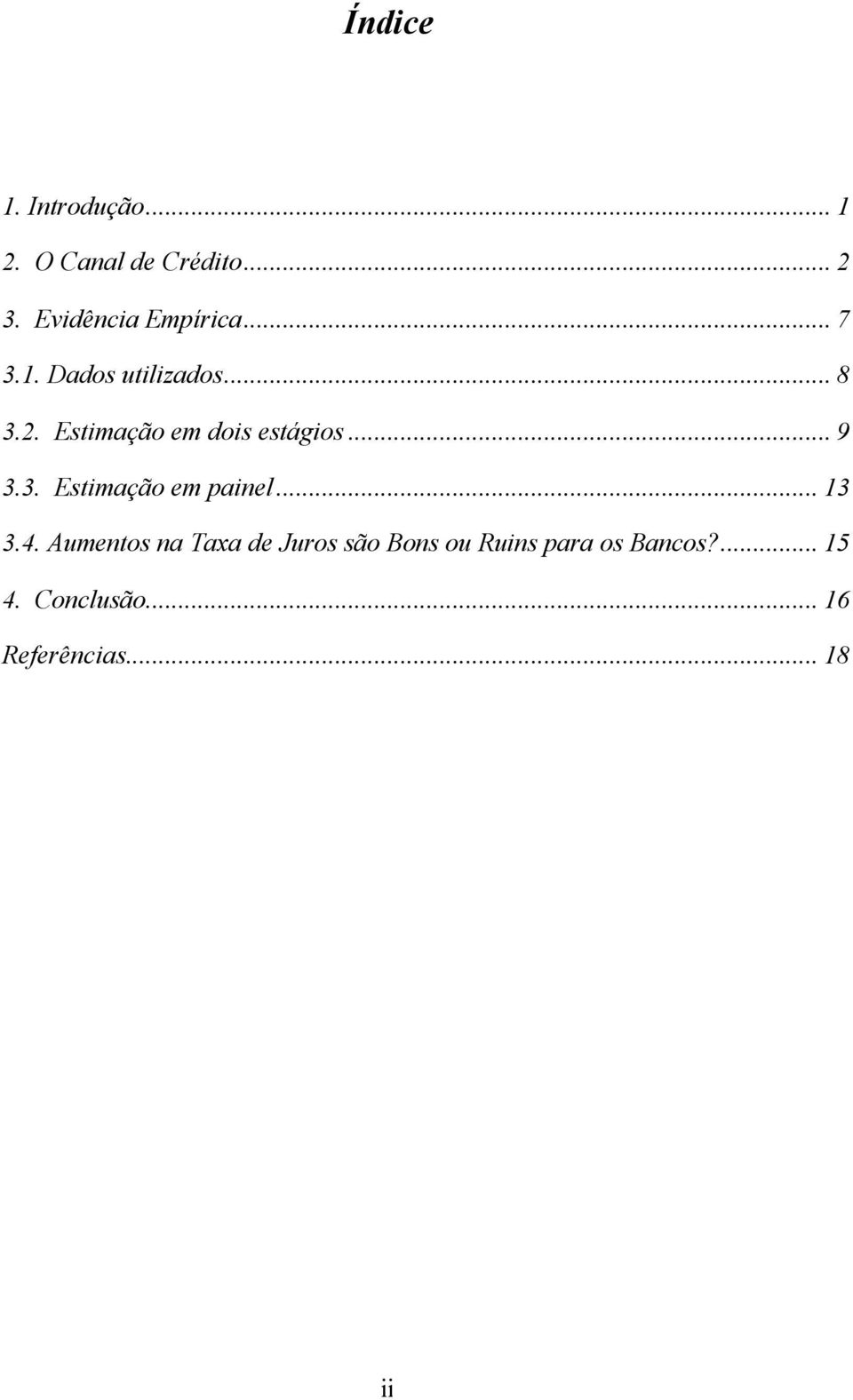 . Estimação em painel... 1.4.