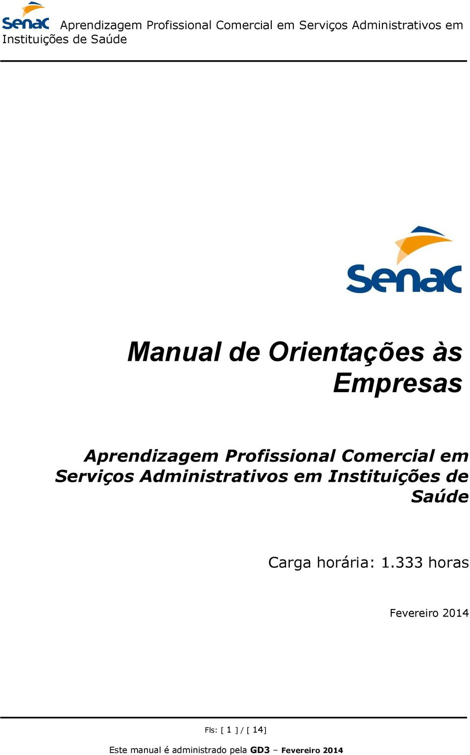 Serviços Administrativos em Instituições de