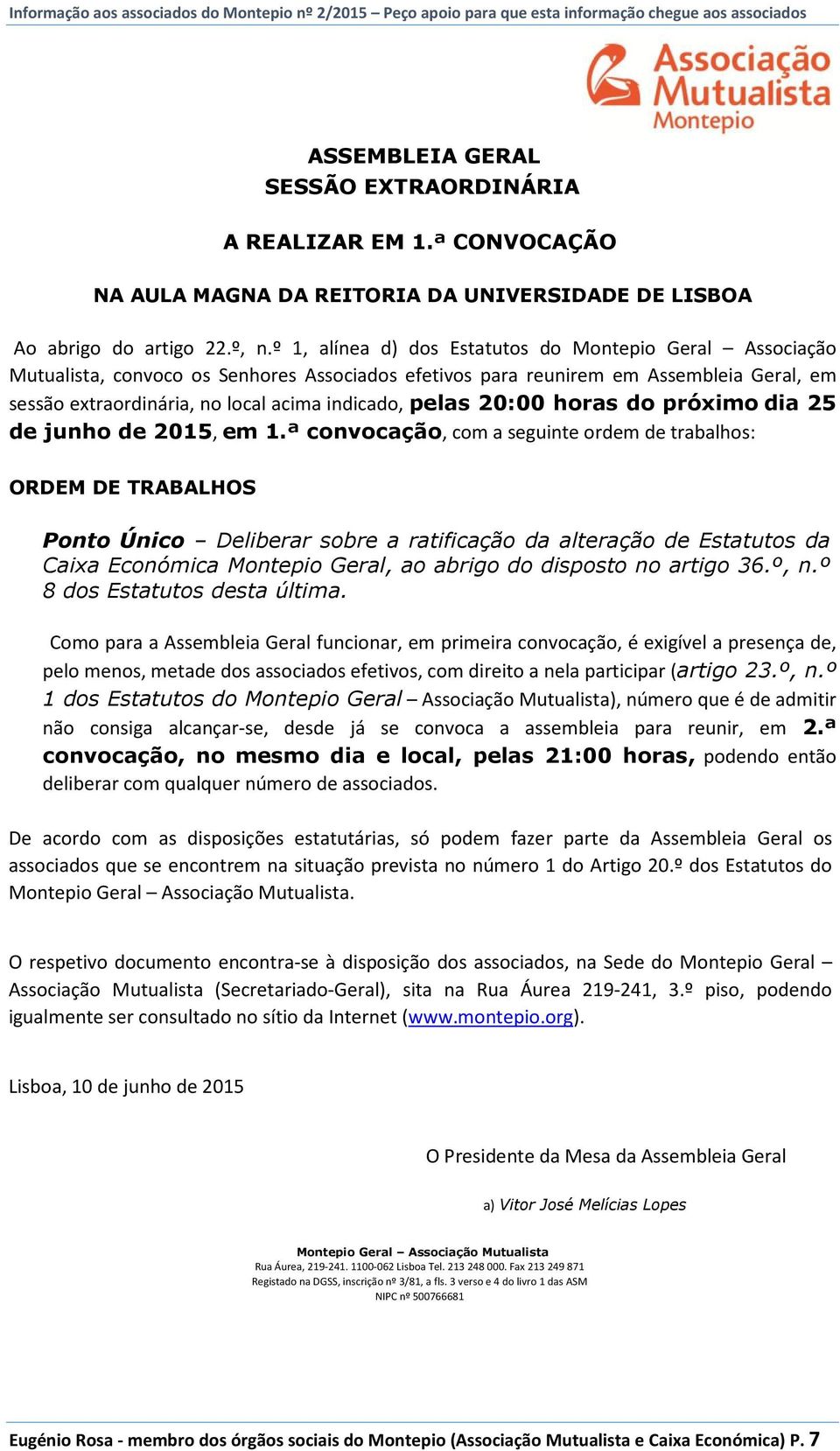 pelas 20:00 horas do próximo dia 25 de junho de 2015, em 1.