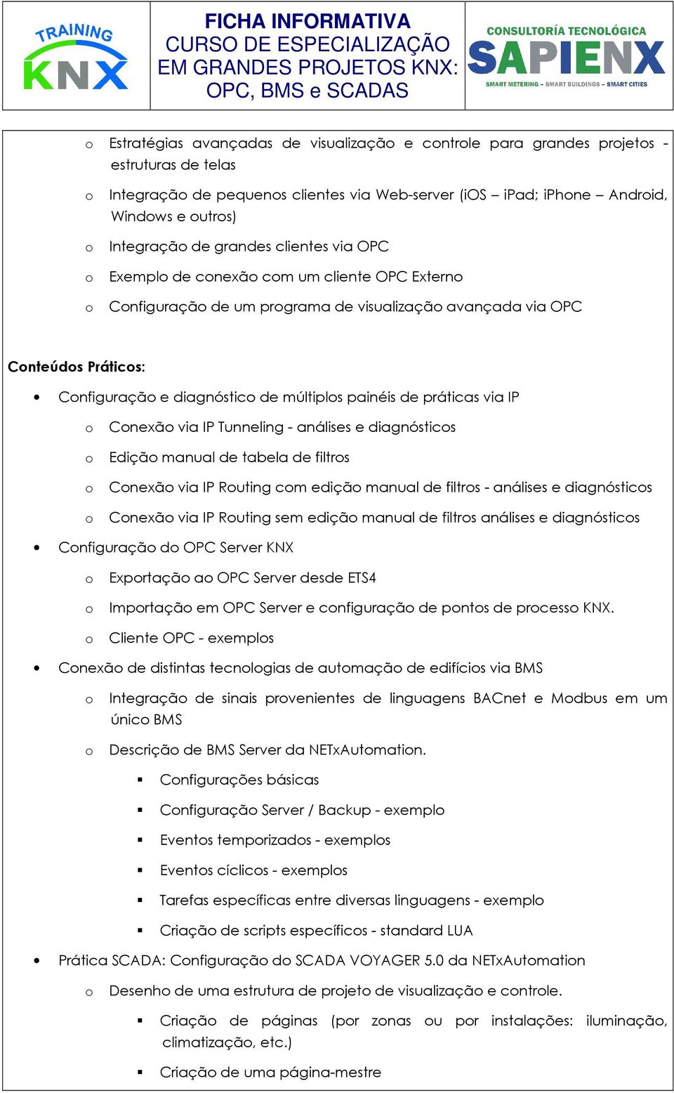 Cnexã via IP Tunneling - análises e diagnóstics Ediçã manual de tabela de filtrs Cnexã via IP Ruting cm ediçã manual de filtrs - análises e diagnóstics Cnexã via IP Ruting sem ediçã manual de filtrs