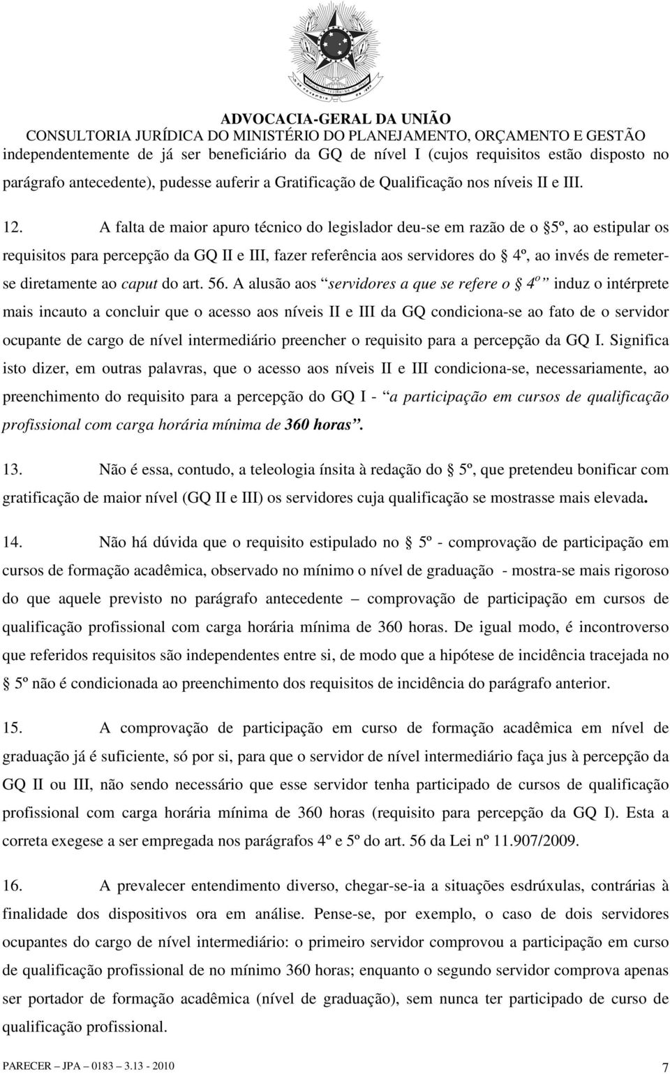 diretamente ao caput do art. 56.