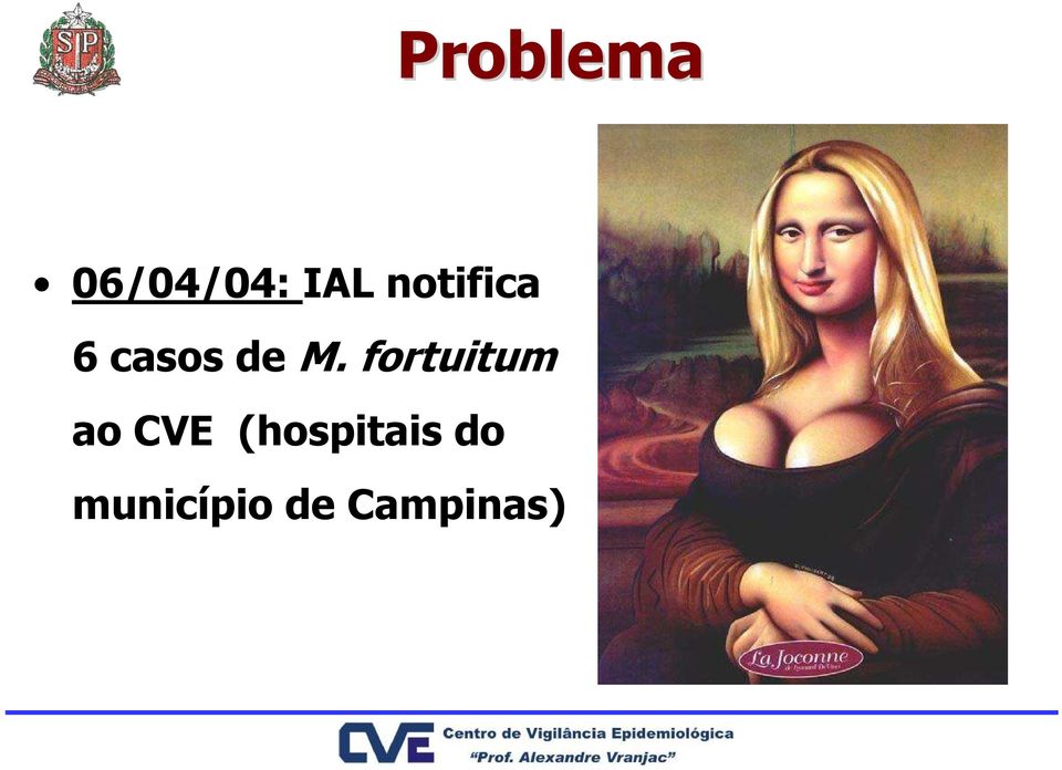 fortuitum ao CVE