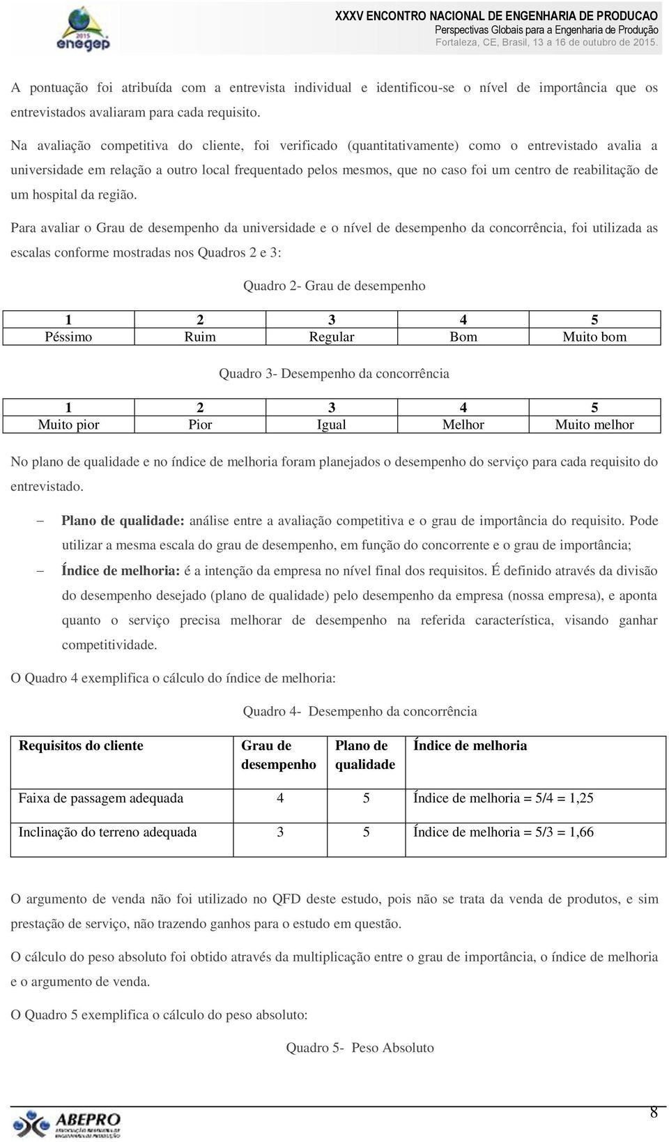 reabilitação de um hospital da região.