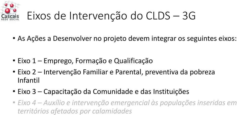 Parental, preventiva da pobreza Infantil Eixo 3 Capacitação da Comunidade e das