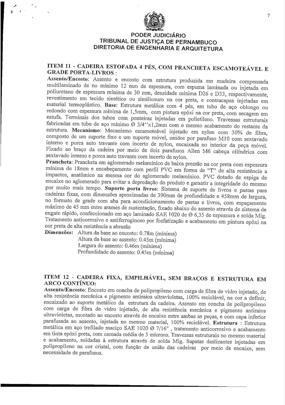 similicouro na cor preta, e contracapas injetadas em material termoplástico.