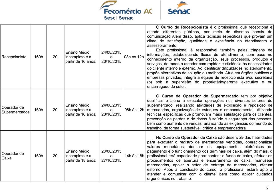 de stisfção, qulidde e excelênci no tendimento e ssessormento.