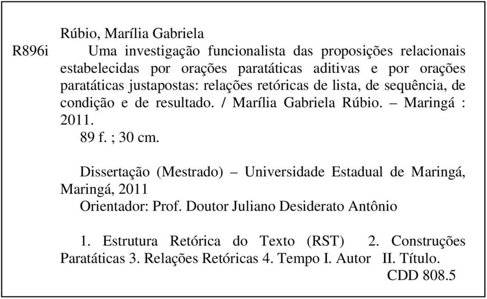 Maringá : 2011. 89 f. ; 30 cm. Dissertação (Mestrado) Universidade Estadual de Maringá, Maringá, 2011 Orientador: Prof.