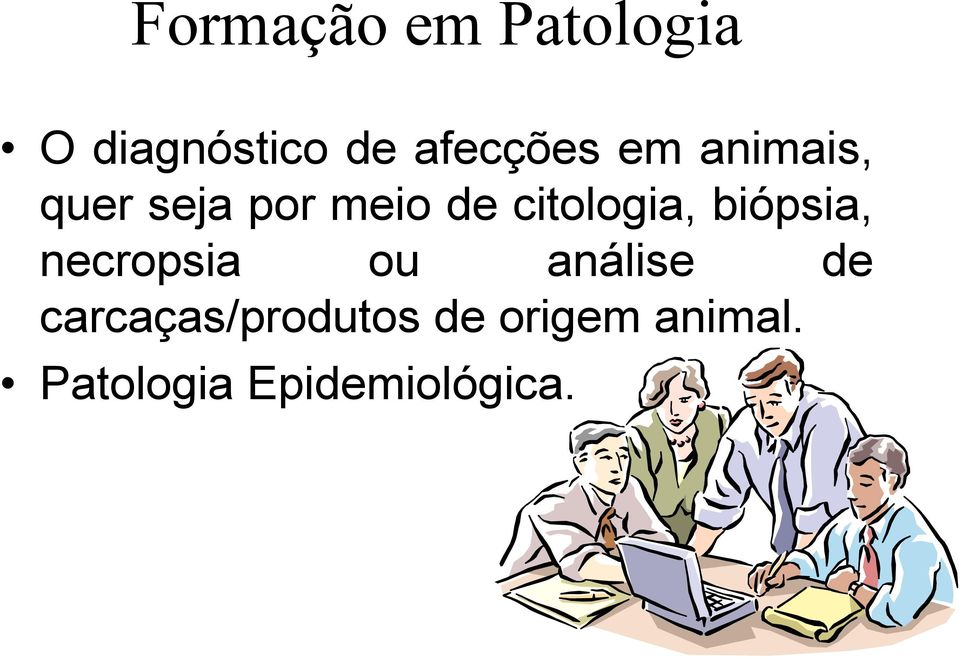 citologia, biópsia, necropsia ou análise de