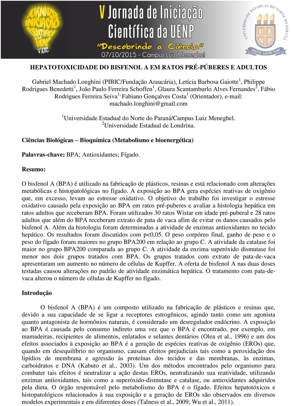 com 1 Universidade Estadual do Norte do Paraná/Campus Luiz Meneghel. 2 Universidade Estadual de Londrina.