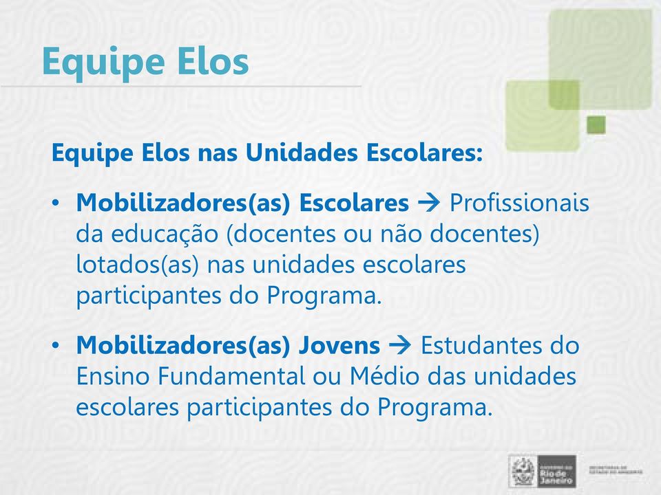 unidades escolares participantes do Programa.