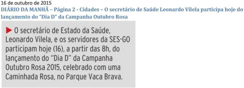 Leonardo Vilela participa hoje do