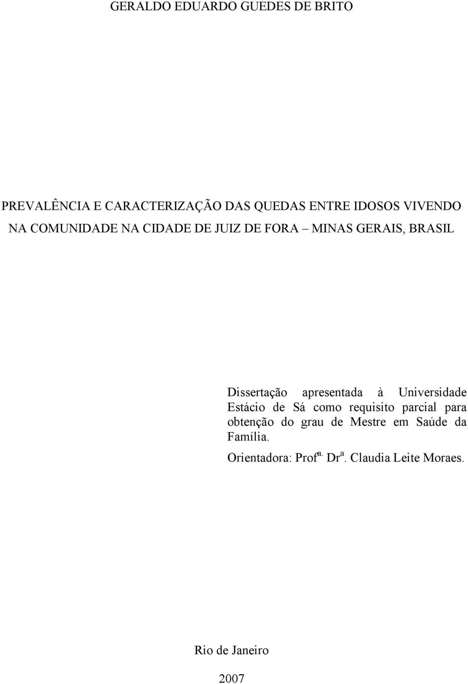 apresentada à Universidade Estácio de Sá como requisito parcial para obtenção do grau