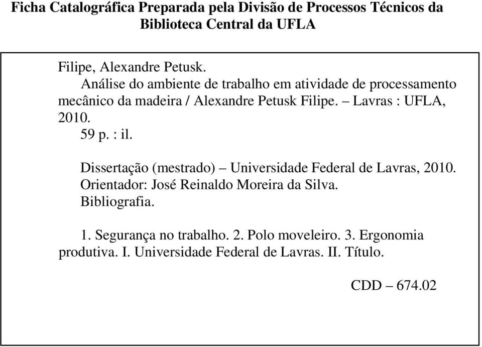 Lavras : UFLA, 2010. 59 p. : il. Dissertação (mestrado) Universidade Federal de Lavras, 2010.