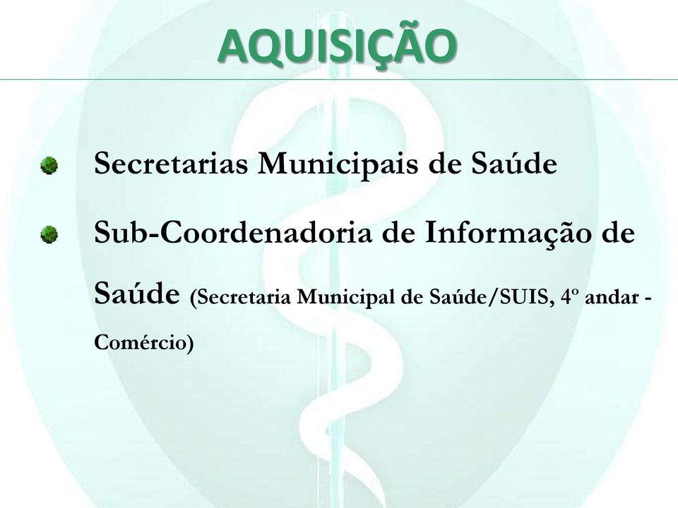 Informação de Saúde (Secretaria