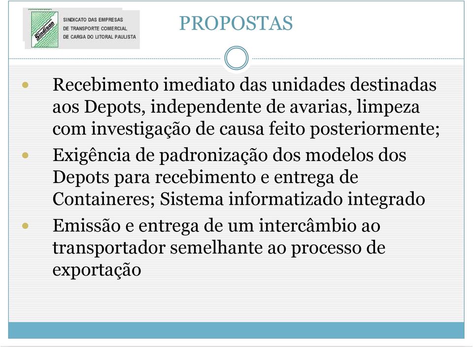 dos modelos dos Depots para recebimento e entrega de Containeres; Sistema informatizado