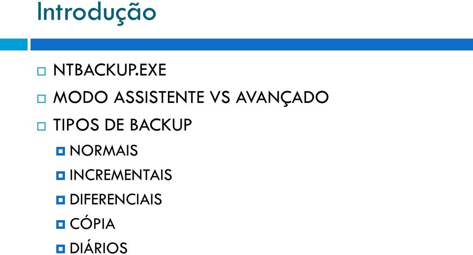 AVANÇADO TIPOS DE BACKUP