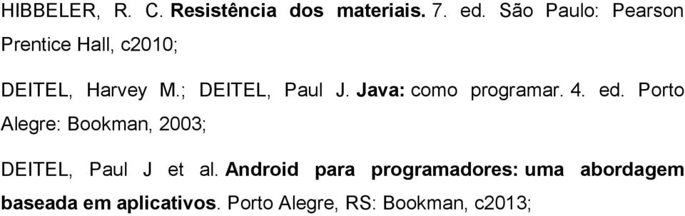 Java: como programar. 4. ed.