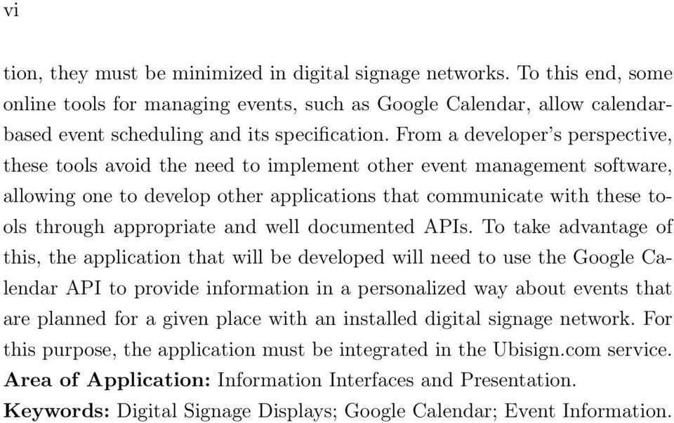 appropriate and well documented APIs.