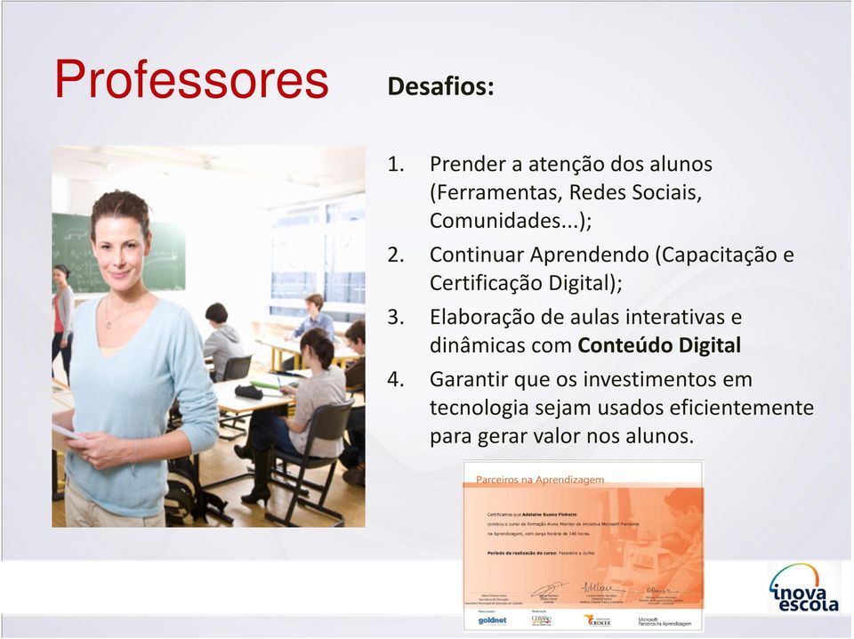 Continuar Aprendendo (Capacitação e Certificação Digital); 3.