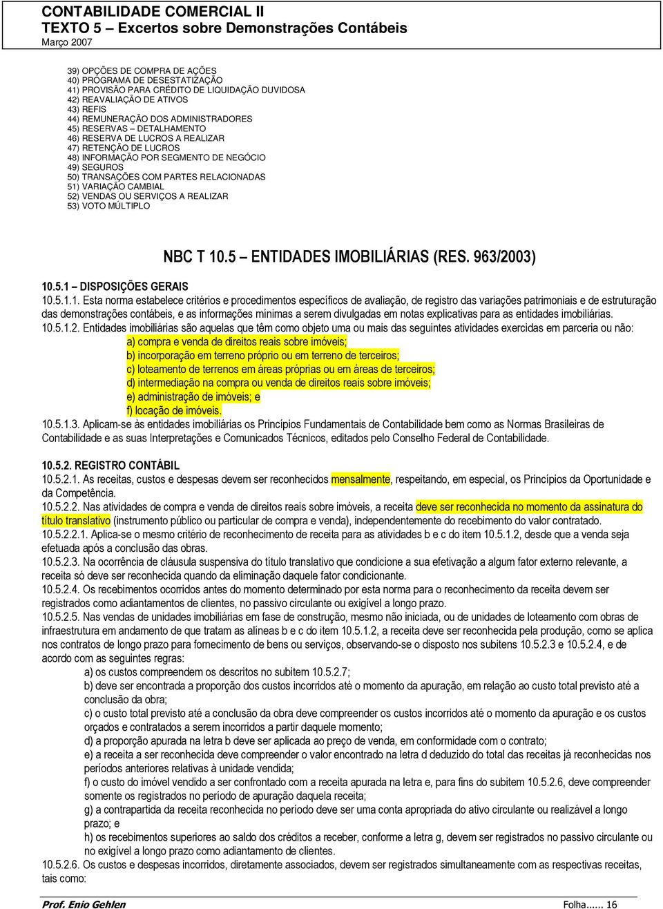 SERVIÇOS A REALIZAR 53) VOTO MÚLTIPLO NBC T 10