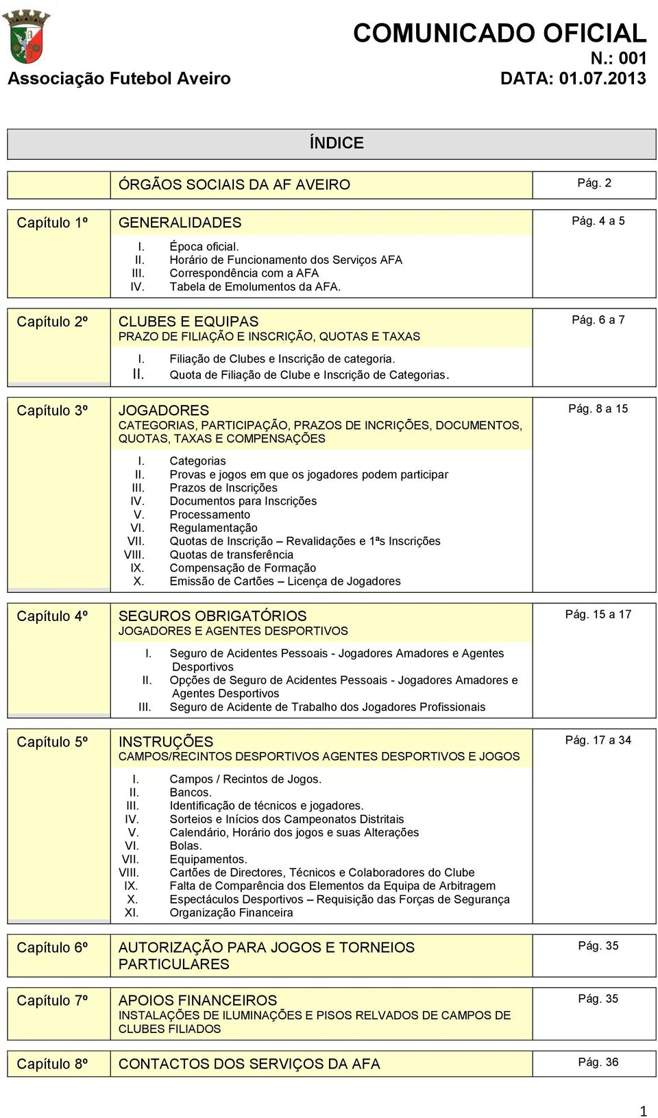 Filiação de Clubes e Inscrição de categoria. II. Quota de Filiação de Clube e Inscrição de Categorias.