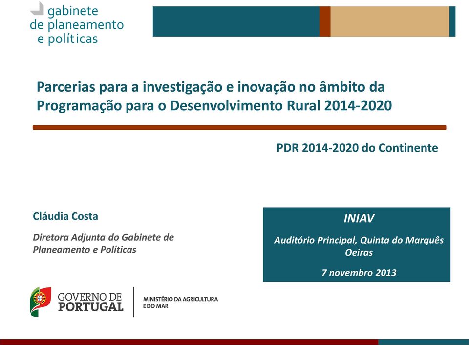 Cláudia Costa Diretora Adjunta do Gabinete de Planeamento e