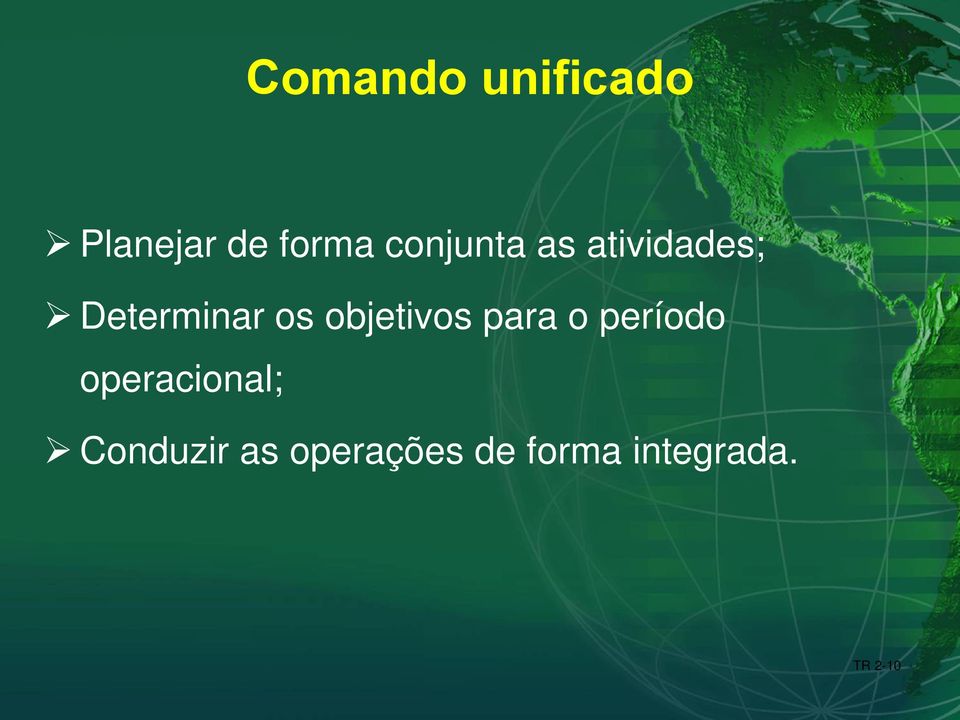 objetivos para o período operacional;