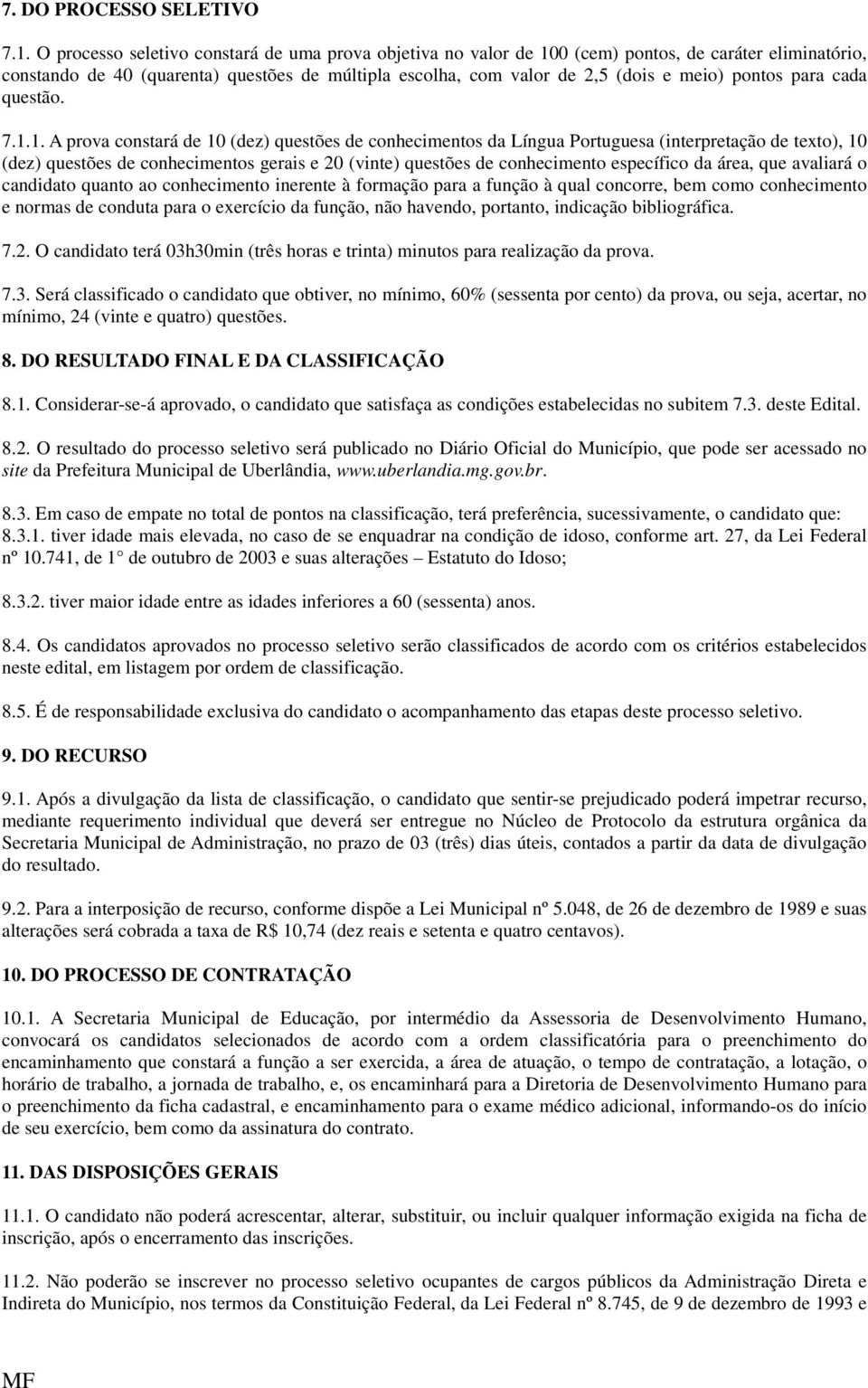 pontos para cada questão. 7.1.