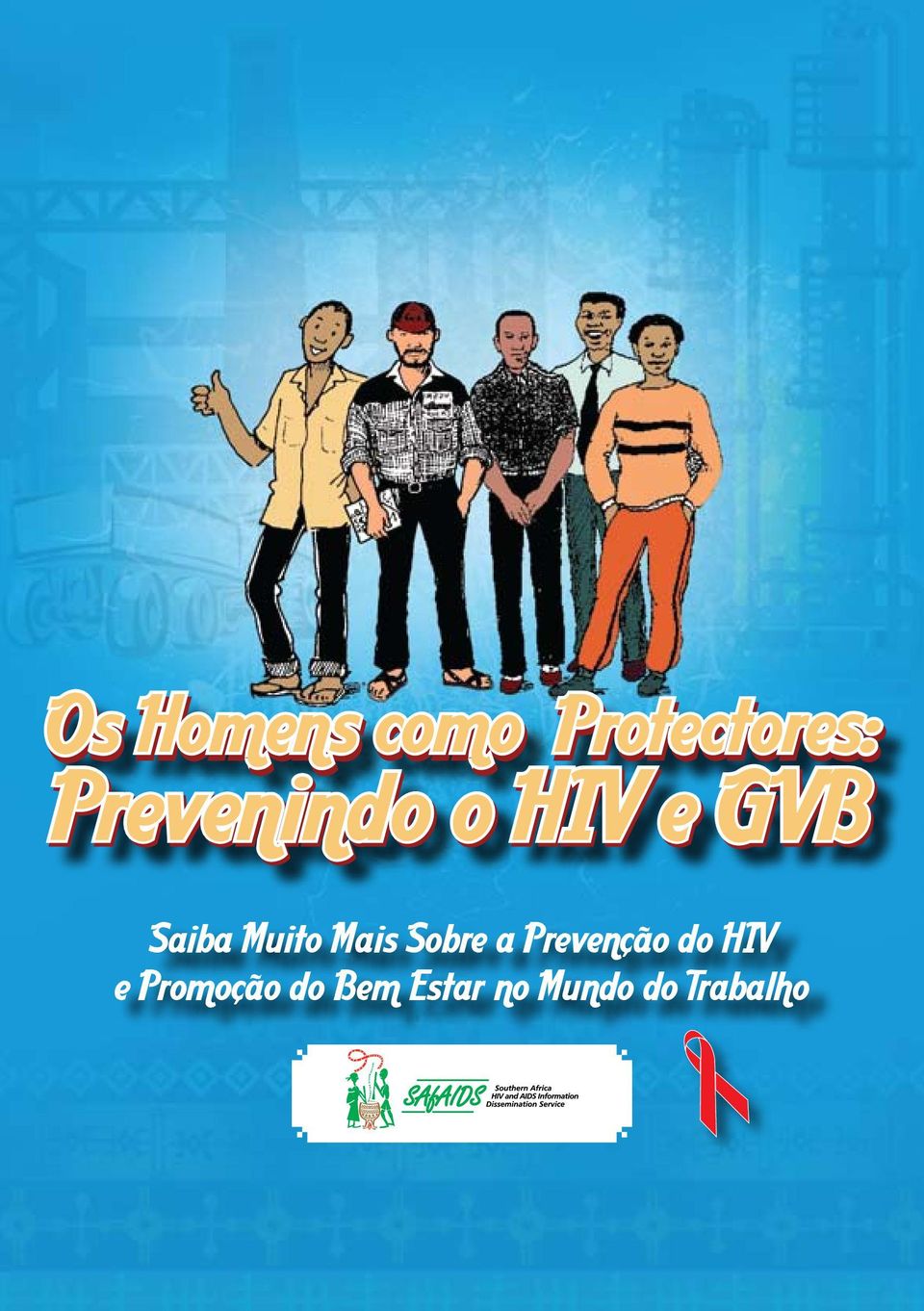 Mais Sobre a Prevenção do HIV e