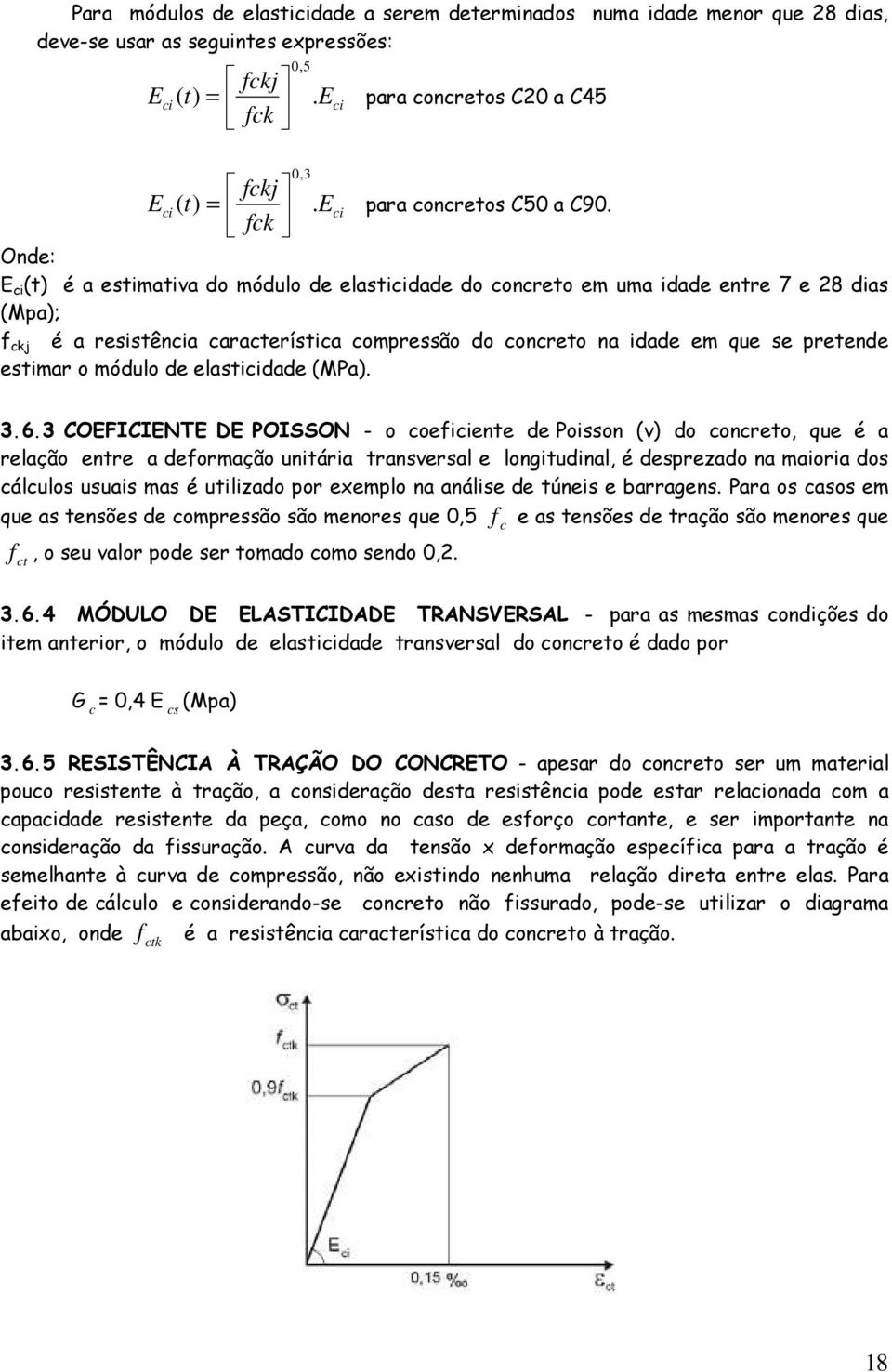 o módulo de elaticidade (MPa). 3.6.