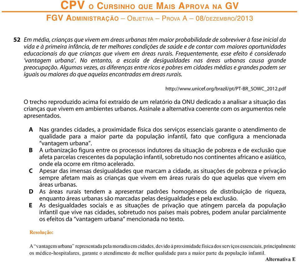 principalmente os médico-hospitalares, garante o atendimento