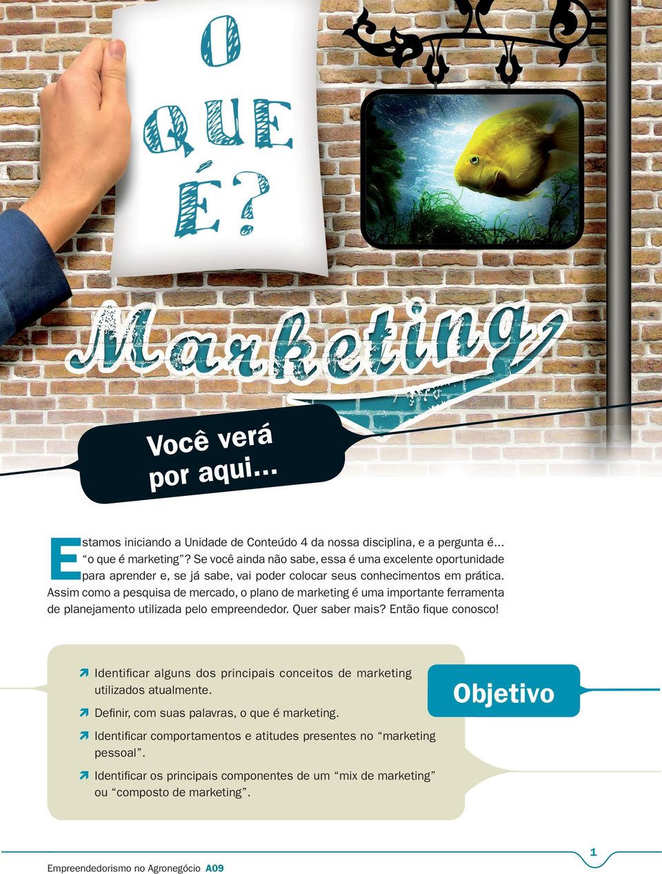 Assim como a pesquisa de mercado, o plano de marketing é uma importante ferramenta de planejamento utilizada pelo empreendedor. Quer saber mais? Então fique conosco!