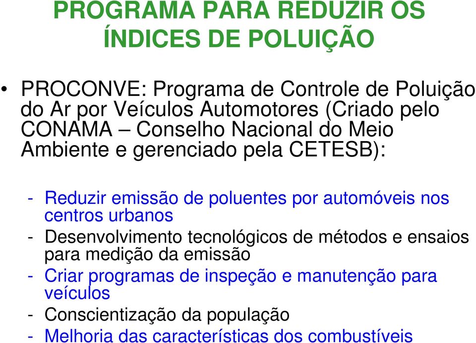 automóveis nos centros urbanos - Desenvolvimento tecnológicos de métodos e ensaios para medição da emissão - Criar