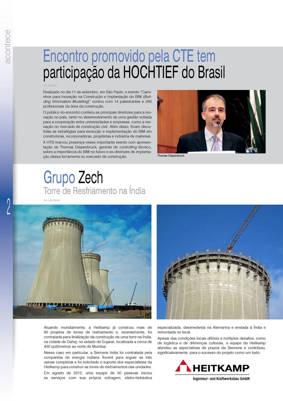 O público do encontro conferiu as principais diretrizes para a inovação no país, tanto no desenvolvimento de uma gestão voltada para a cooperação entre universidades e empresas, como a inovação no