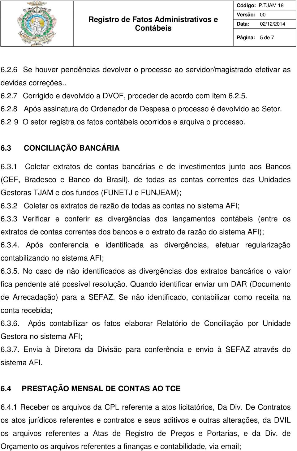 CONCILIAÇÃO BANCÁRIA 6.3.