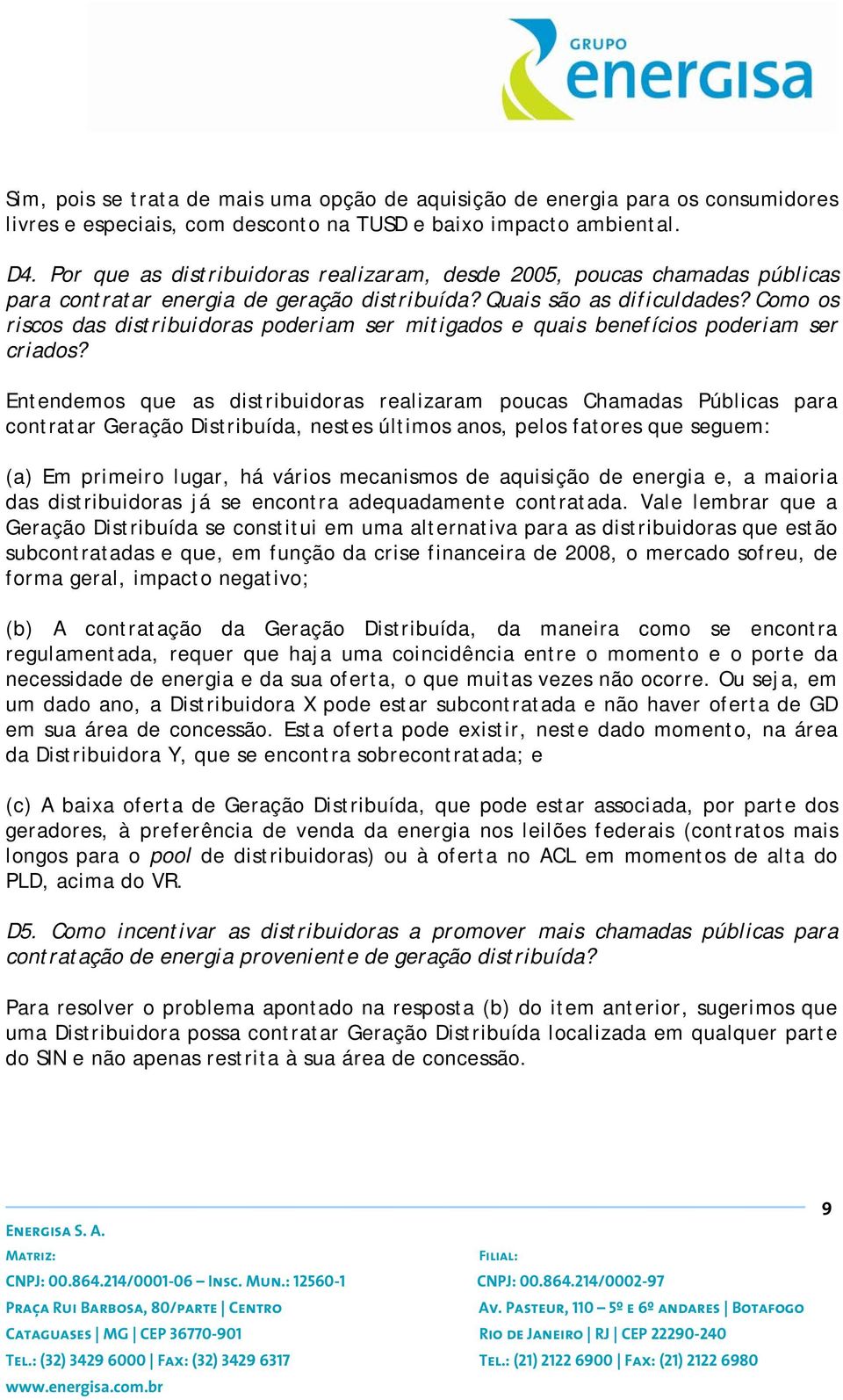 Como os riscos das distribuidoras poderiam ser mitigados e quais benefícios poderiam ser criados?