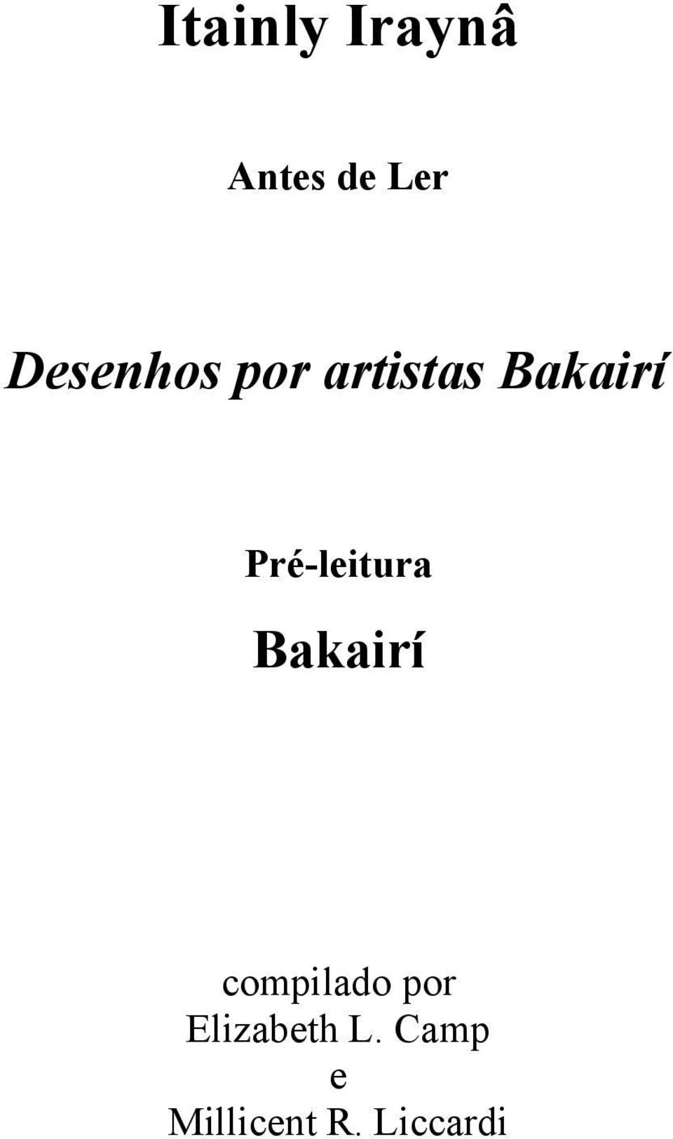 Pré-leitura Bakairí compilado por