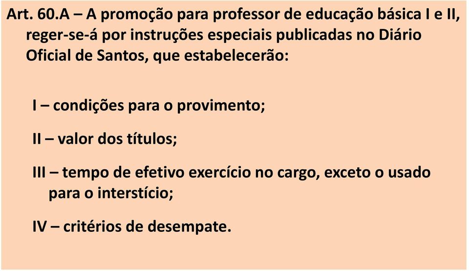 instruções especiais publicadas no Diário Oficial de Santos, que