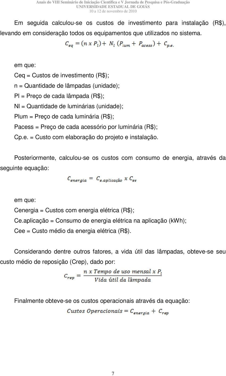 = Preço de cada acessório por luminária (R$); Cp.e. = Custo com elaboração do projeto e instalação.