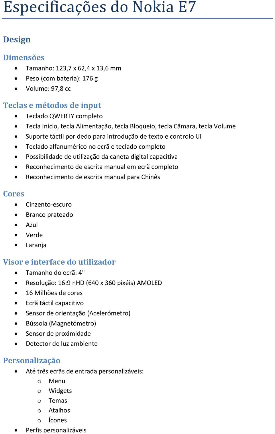 de escrita manual em ecrã cmplet Recnheciment de escrita manual para Chinês Cres Cinzent-escur Branc pratead Azul Verde Laranja Visr e interface d utilizadr Tamanh d ecrã: 4" Resluçã: 16:9 nhd (640 x