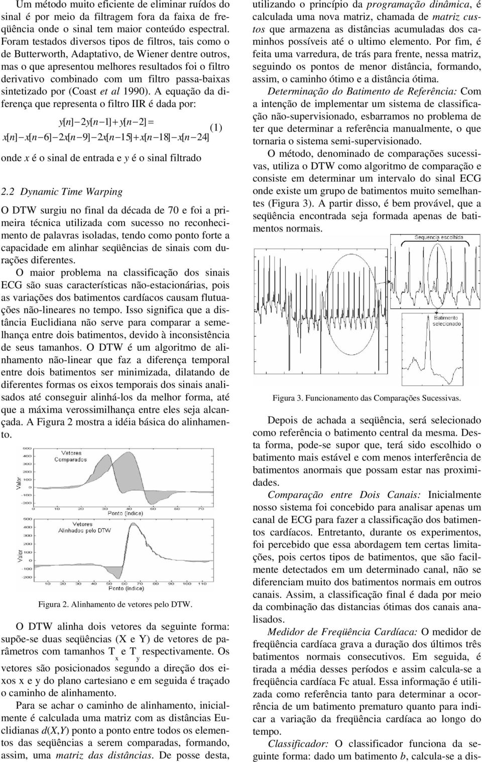 passa-baixas sintetizado por (Coast et al 1990).