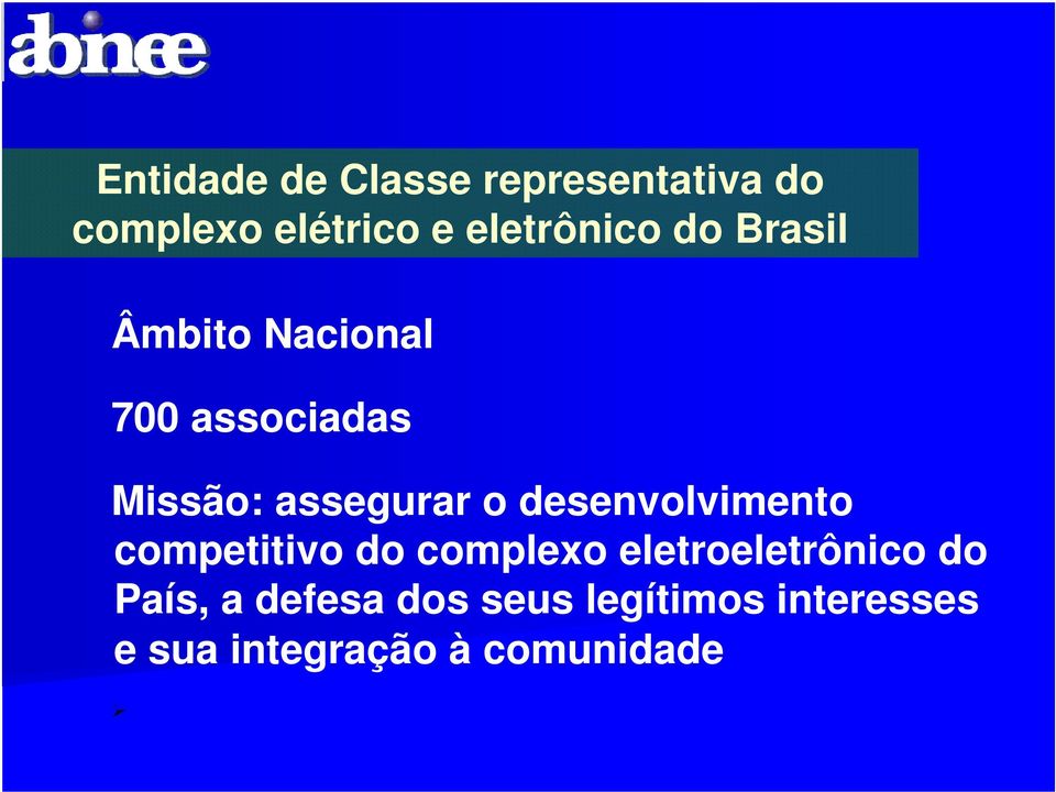 assegurar o desenvolvimento competitivo do complexo