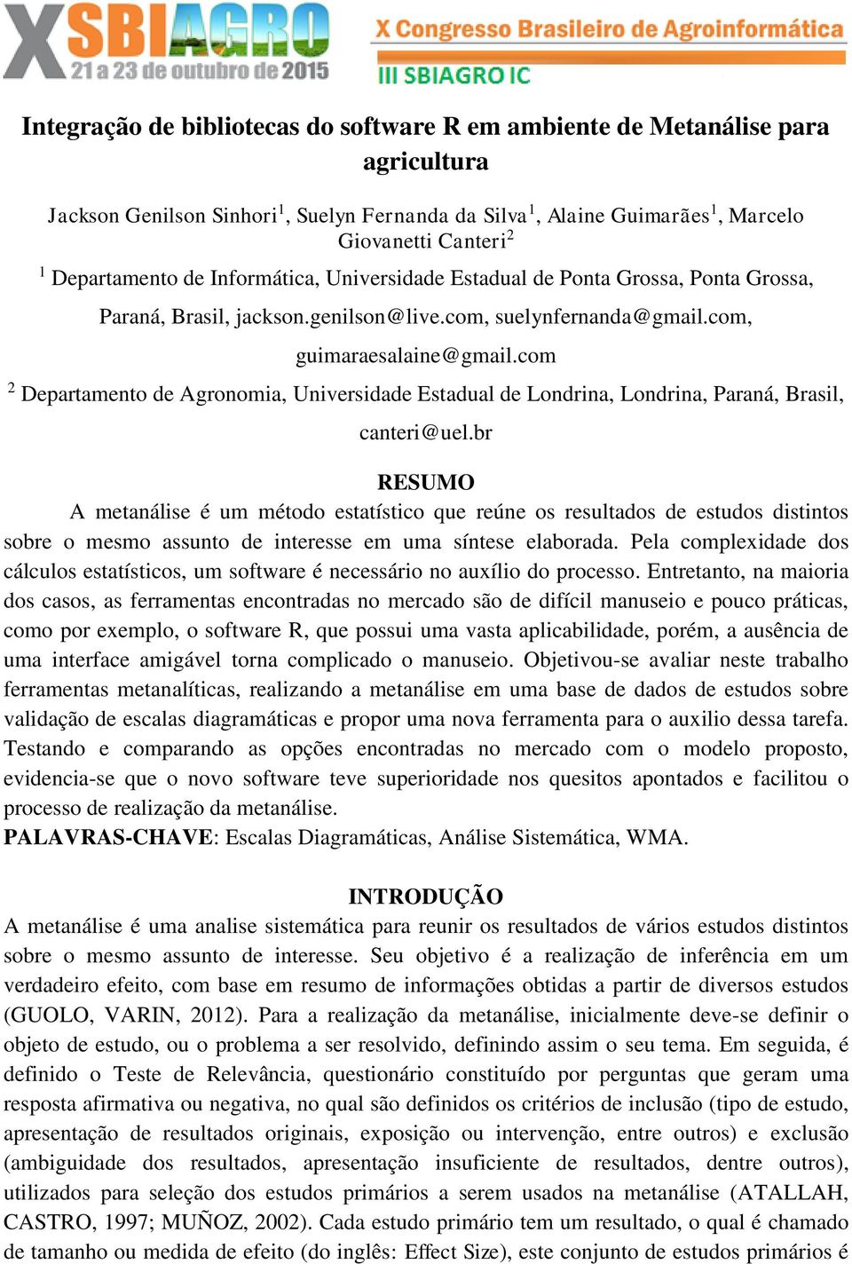 com 2 Departamento de Agronomia, Universidade Estadual de Londrina, Londrina, Paraná, Brasil, canteri@uel.