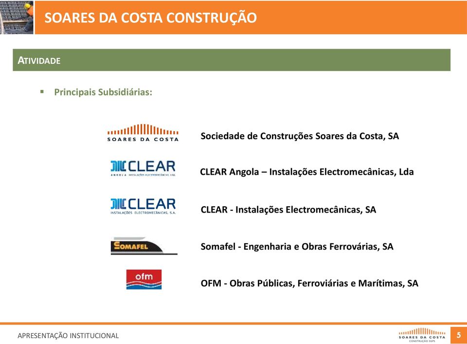 - Instalações Electromecânicas, SA Somafel - Engenharia e Obras