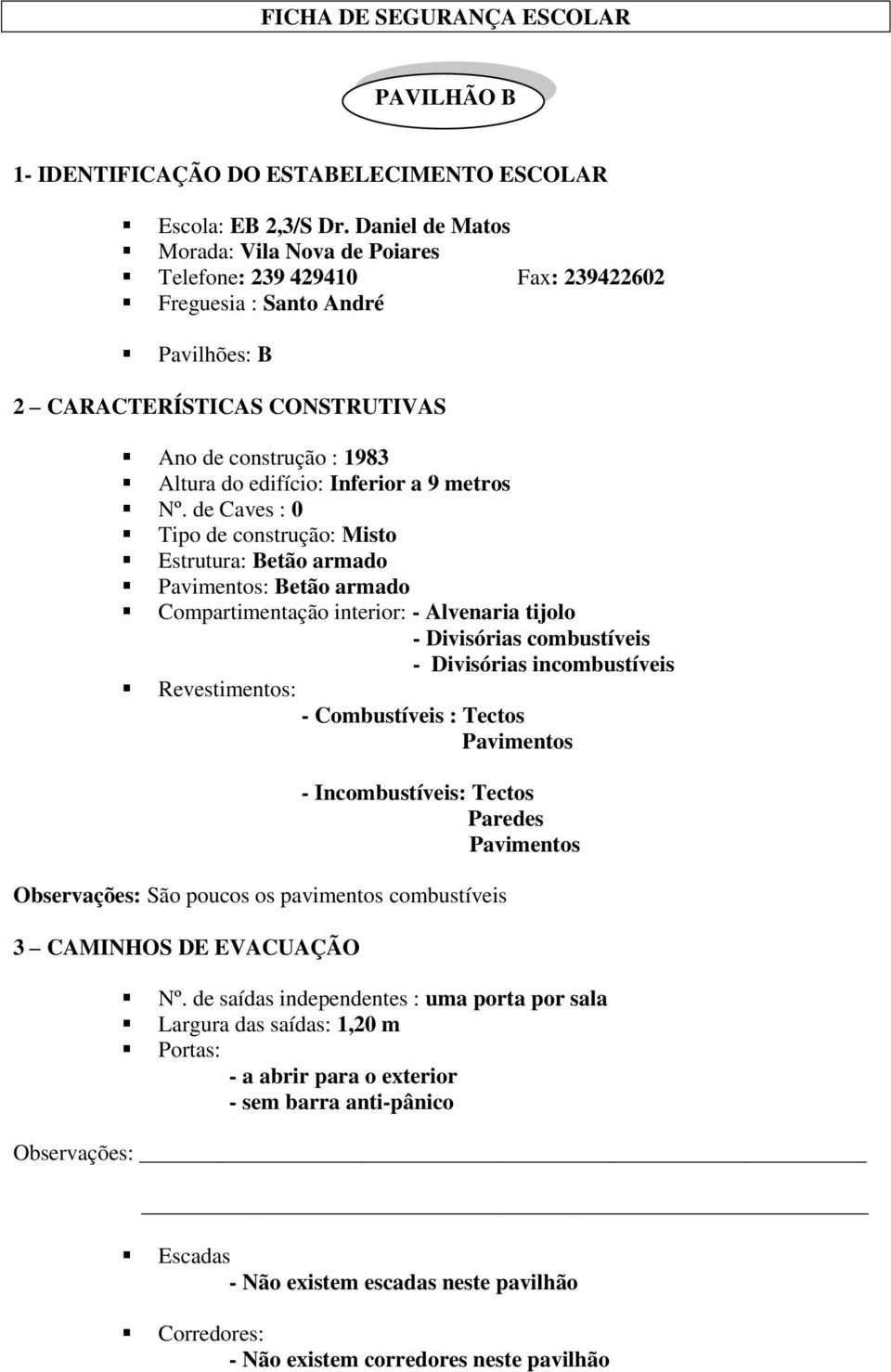 Inferior a 9 metros Nº.