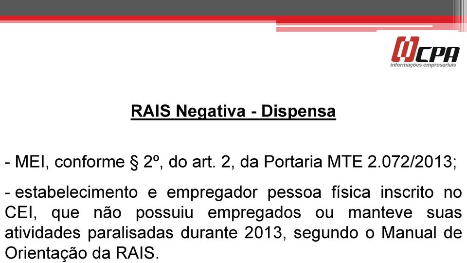 072/2013; - estabelecimento e empregador pessoa física inscrito no