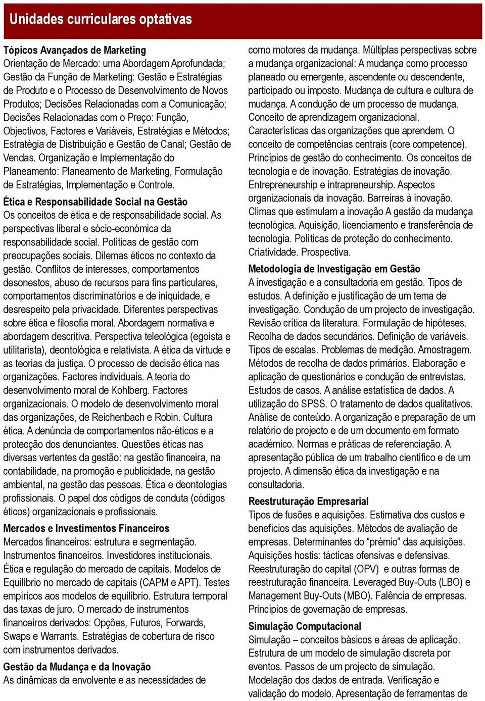 Vendas. Organização e Implementação do Planeamento: Planeamento de Marketing, Formulação de Estratégias, Implementação e Controle.